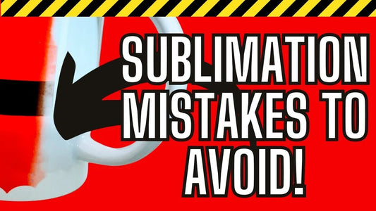 Common Mistakes in Sublimation and How to Avoid Them