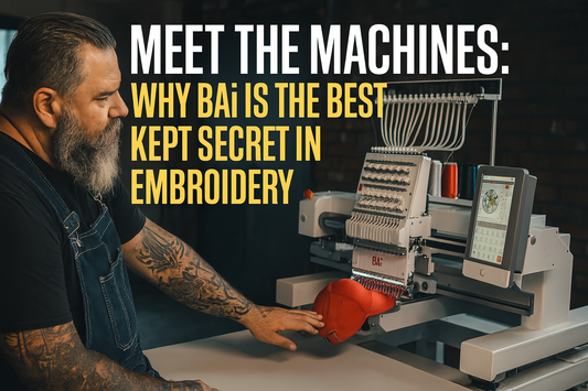 Meet the Machines: Why BAi Is the Best Kept Secret in Embroidery (Thanks to PrintDirect US)