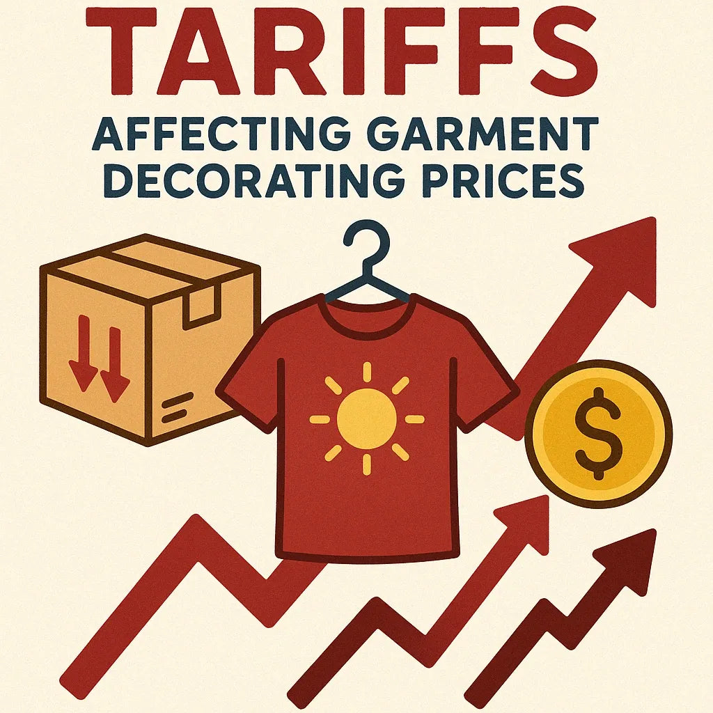 How Tariffs Are Affecting in the Garment Decorating Space